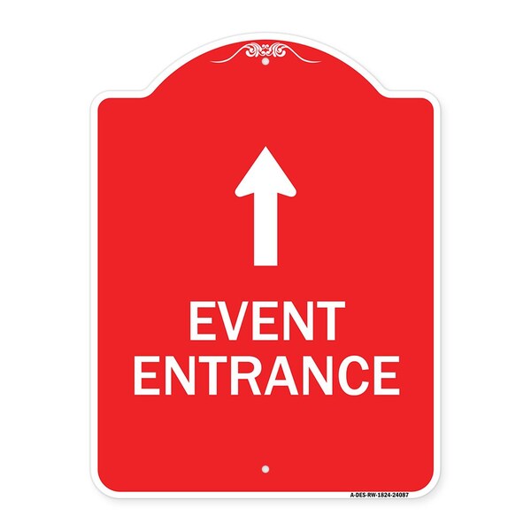 Designer Series Event Entrance W/ Up Arrow, Red & White Aluminum Sign, 18" H, RW-1824-24087
